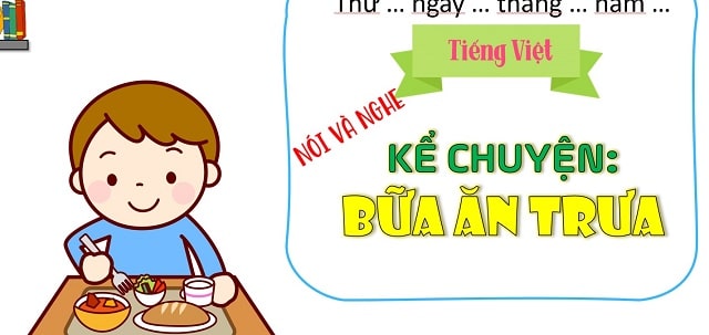 Nói và nghe: Kể chuyện: Bữa ăn trưa?